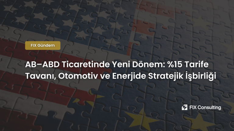 AB-ABD Ticaretinde Yeni Dönem: %15 Tarife Tavanı, Otomotiv ve Enerjide Stratejik İş Birliği