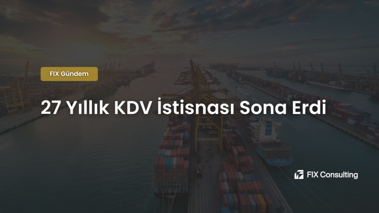 27 Yıllık KDV İstisnası Sona Erdi