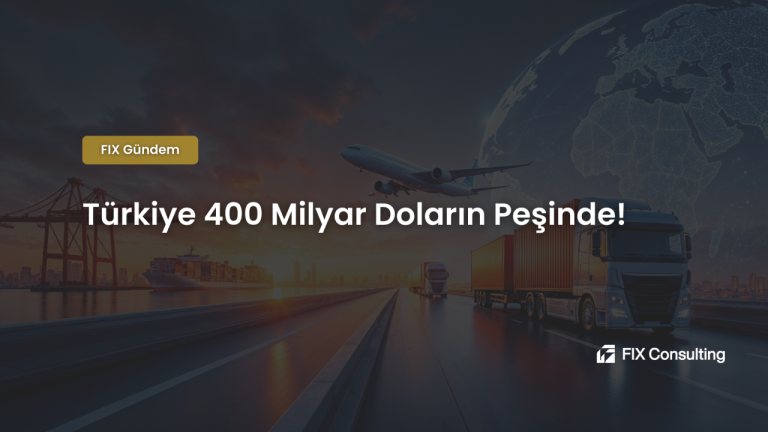 Türkiye 400 Milyar Doların Peşinde!