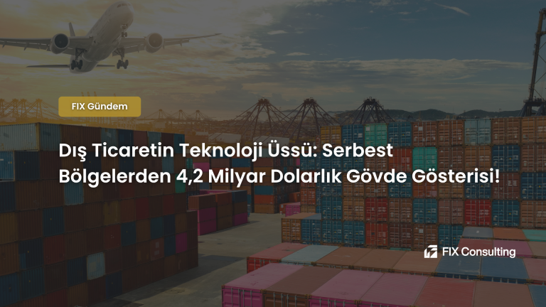 Dış Ticaretin Teknoloji Üssü: Serbest Bölgelerden 4,2 Milyar Dolarlık Gövde Gösterisi!
