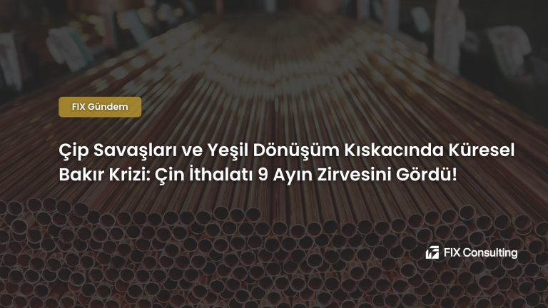 Çip Savaşları ve Yeşil Dönüşüm Kıskacında Küresel Bakır Krizi: Çin İthalatı 9 Ayın Zirvesini Gördü!