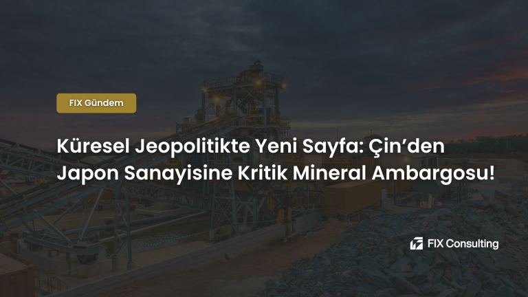 Küresel Jeopolitikte Yeni Sayfa: Çin'den Japon Sanayisine Kritik Mineral Ambargosu!