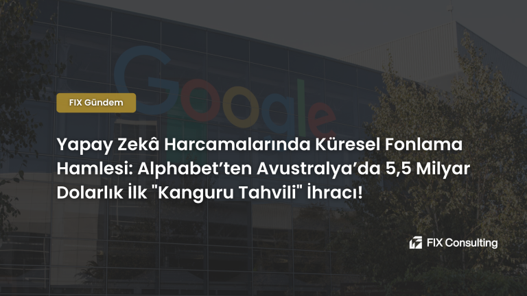Yapay Zekâ Harcamalarında Küresel Fonlama Hamlesi: Alphabet'ten Avustralya'da 5,5 Milyar Dolarlık İlk Kanguru Tahvili İhracı!