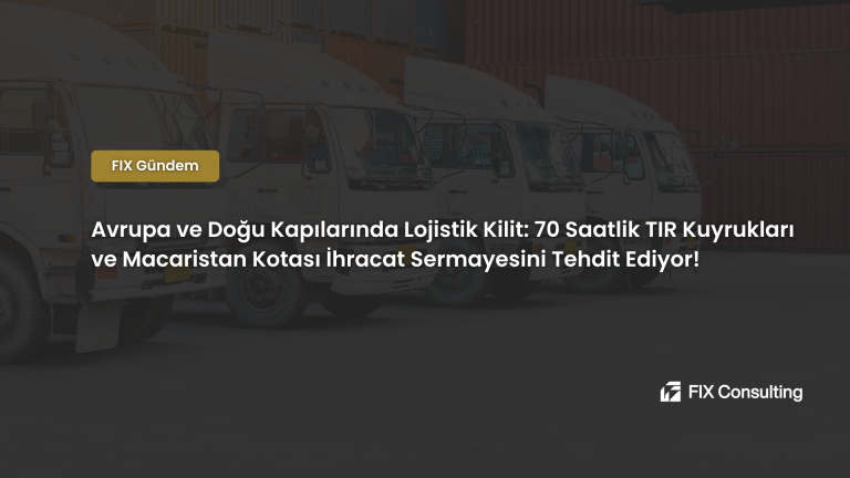 Avrupa ve Doğu Kapılarında Lojistik Kilit: 70 Saatlik TIR Kuyrukları ve Macaristan Kotası İhracat Sermayesini Tehdit Ediyor!