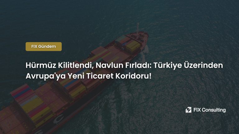 Hürmüz Kilitlendi, Navlun Fırladı: Türkiye Üzerinden Avrupa'ya Yeni Ticaret Koridoru!