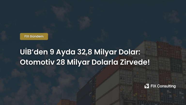 UİB'den 9 Ayda 32,8 Milyar Dolar: Otomotiv 28 Milyar Dolarla Zirvede!